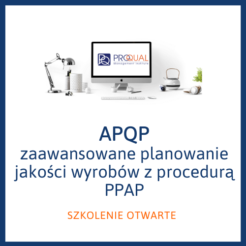APQP zaawansowane planowanie jakości wyrobów z PPAP