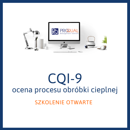 CQI-9 ocena procesu obróbki cieplnej